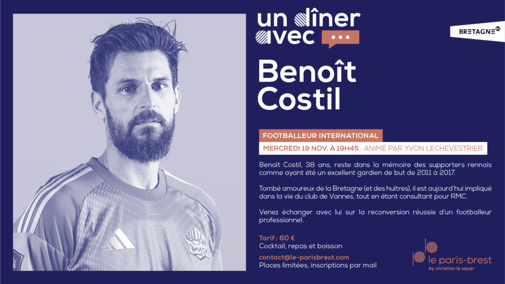 Un Diner Avec Benoit Costil, footballeur professionnel, 19 novembre 2025 au restaurant Le Paris-Brest en Gare de Rennes
